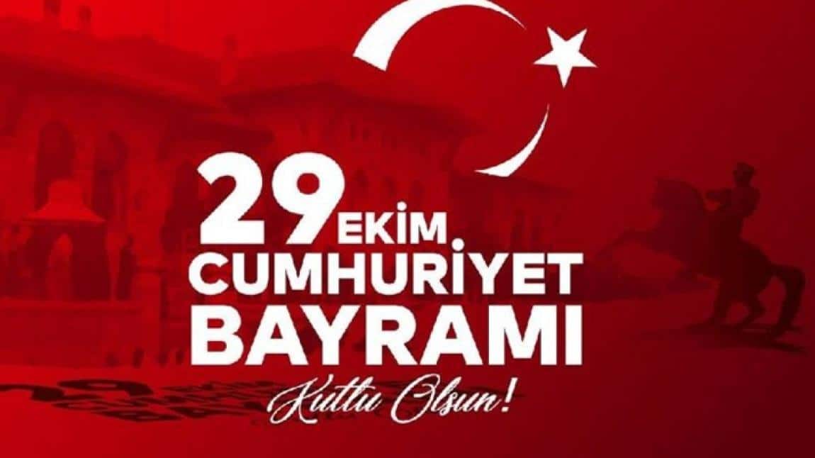 29 EKİM CUMHURİYET BAYRAMI OKULUMUZDA COŞKU İLE KUTLANDI